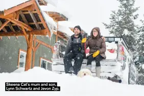  ??  ?? Skeena Cat's mum and son, Lynn Schwartz and Jevon Zyp.