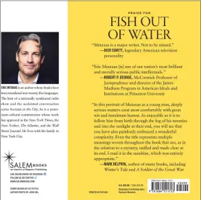  ??  ?? The back jacket of Eric Metaxas’ new memoir, “Fish Out of Water.”