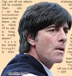  ??  ?? Joachim Loew