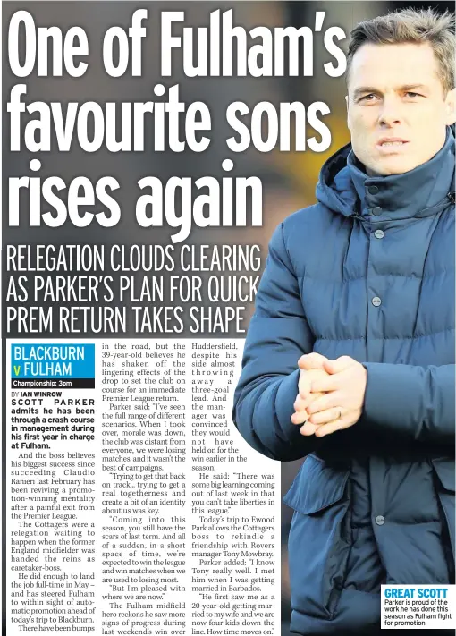  ??  ?? GREAT SCOTT Parker is proud of the work he has done this season as Fulham fight for promotion