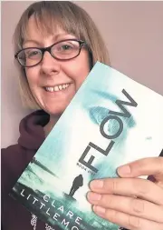  ??  ?? Clare Littlemore, who teaches English at Ormiston Bolingbrok­e Academy in Runcorn, has self-published her first book Flow