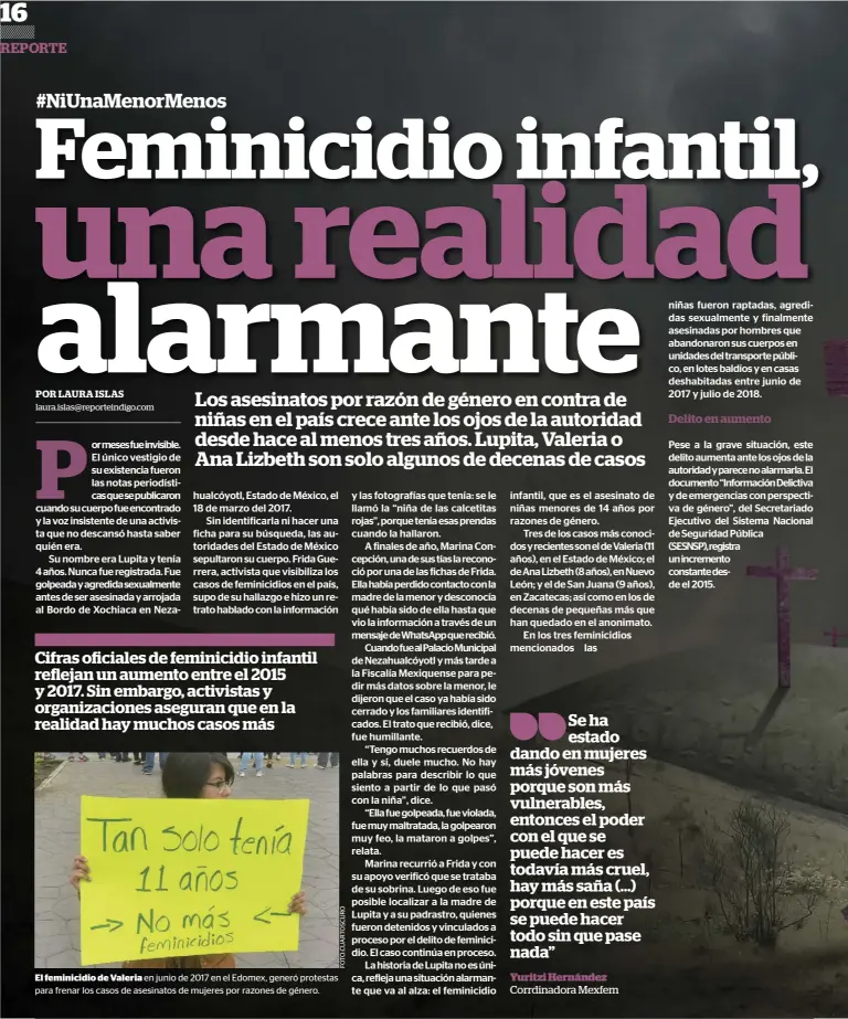  ??  ?? El feminicidi­o de Valeria en junio de 2017 en el Edomex, generó protestas para frenar los casos de asesinatos de mujeres por razones de género.