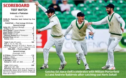  ??  ?? Gotcha: Ed Joyce (left) celebrates with William Porterfiel­d (c) and Andrew Balbirnie after catching out Haris Sohail