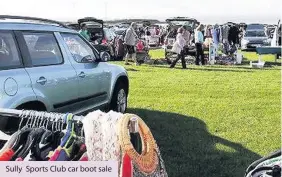  ??  ?? Sully Sports Club car boot sale