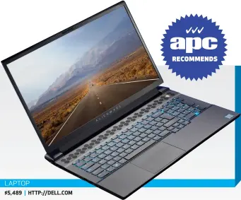  ??  ?? LAPTOP $5,489 | HTTP://DELL.COM