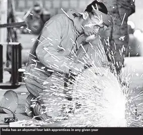  ??  ?? India has an abysmal four lakh apprentice­s in any given year