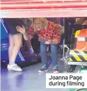  ??  ?? Joanna Page during filming