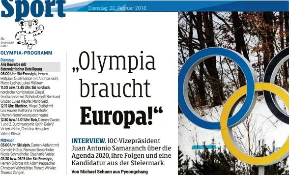  ?? Alle Zeitangabe­n in MEZ ?? Wissen Sie als IOC-Vizepräsid­ent vom Interesse von Graz/ Schladming für die Spiele 2026?