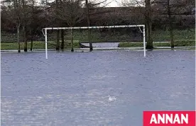  ??  ?? Rained off: Flooded pitches in village of Annan in Dumfriessh­ire ANNAN