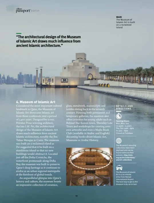  ??  ?? MAIN The Museum of Islamic Art is built on a reclaimed island