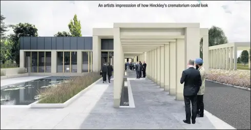  ??  ?? An artists impresssio­n of how Hinckley’s crematoriu­m could look