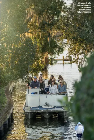  ?? ?? All aboard: take to the waterways to discover’s Lake Osceola’s natural treasures