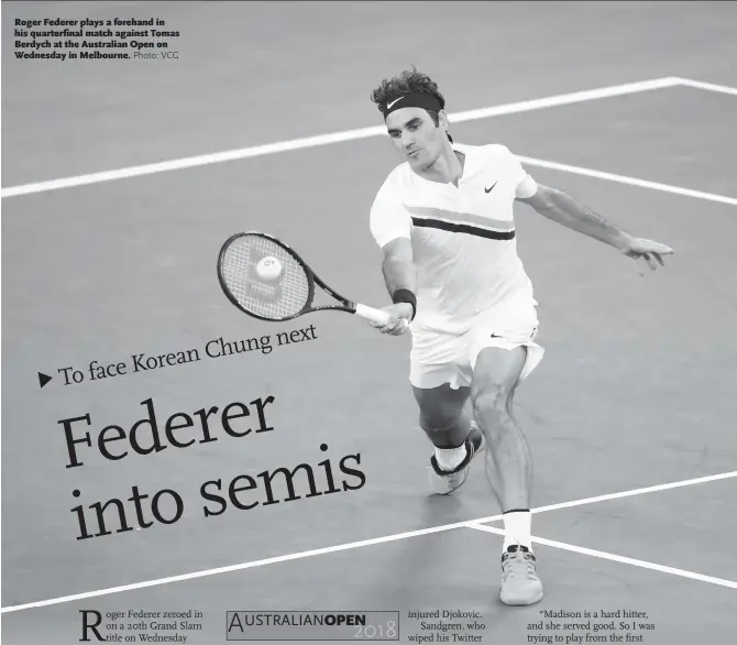  ??  ?? Roger Federer plays a forehand in his quarterfin­al match against Tomas Berdych at the Australian Open on Wednesday in Melbourne.