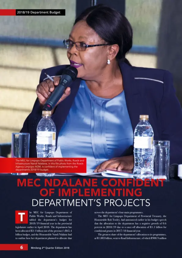  ??  ?? The MEC for Limpopo Department of Public Works, Roads and Infrastruc­ture Nandi Ndalane, in this file photo from the Roads Agency Limpopo AGM, is confident of implementi­ng the department’s 2018/19 budget.