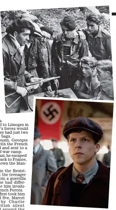  ??  ?? Heroic: Jesse Eisenberg as Marcel Marceau in the film and, top, French Resistance fighters in World War II