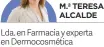  ??  ?? M.ª TERESA ALCALDE
Lda. en Farmacia y experta en Dermocosmé­tica