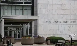  ?? AILEEN WINGBLAD — MEDIANEWS GROUP ?? Oakland County Circuit Courthouse, 1200N. Telegraph Road, in Pontiac
