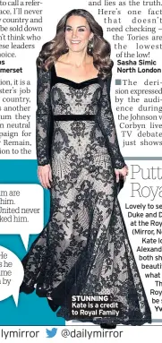  ??  ?? STUNNING
Kate is a credit to Royal Family