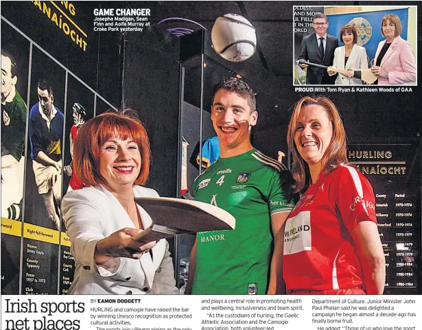  ??  ?? GAME CHANGER Josepha Madigan, Sean Finn and Aoife Murray at Croke Park yesterday PROUD With Tom Ryan &amp; Kathleen Woods of GAA