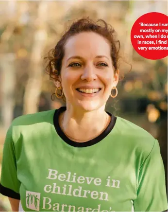  ??  ?? Katherine is an ambassador for Barnardo’s. To fundraise for Barnardo’s at a future London Marathon or other race, visit the ‘get involved’ section on its website. barnardos.org.uk