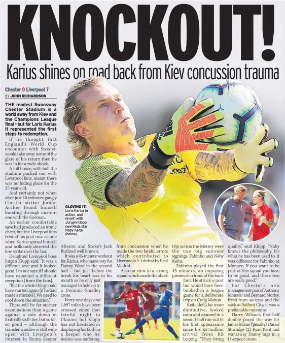  ??  ?? GLOVING IT: Loris Karius in action, and (inset) with Jurgen Klopp; new Reds star Naby Keita (below)