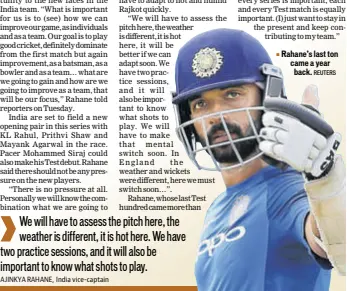  ?? REUTERS ?? Rahane’s last ton came a year back.