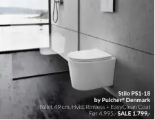  ?? ?? PS1-18 by Pulcher® Denmark Toilet 49 cm, Hvid, Rimless + EasyClean Coat Før 4.995,- SALE 1.799,Chic