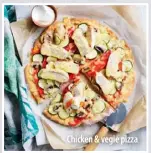  ??  ?? Chicken &amp; vegie pizza