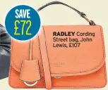  ?? ?? RADLEY Cording Street bag, John Lewis, £107