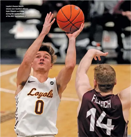  ?? AP ?? Loyola’s Paxson Wojcik shoots over Southern Illinois’ Kyler Filewich on Friday during the quarterfin­als of the MVC Tournament.