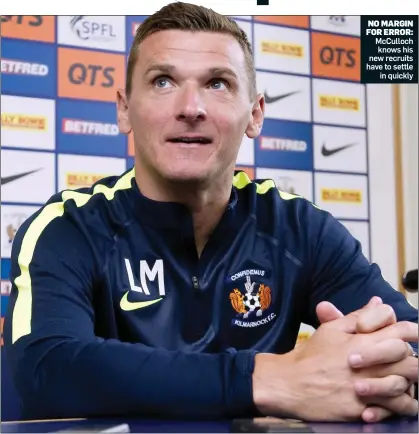  ??  ?? NO MARGIN FOR ERROR: McCulloch knows his new recruits have to settle in quickly