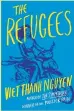  ??  ?? ‘THE REFUGEES’: By Viet Thanh Nguyen, 224 pages, Corsiar, 455 baht.