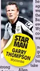  ??  ?? STAR MAN GARRY THOMP
SON Wycom
be