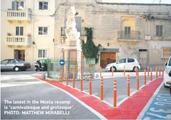  ?? ?? The latest in the Mosta revamp is ‘carnivales­que and grotesque’. PHOTO: MATTHEW MIRABELLI
