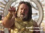  ?? ?? Russell Crowe, un Zeus imperial.