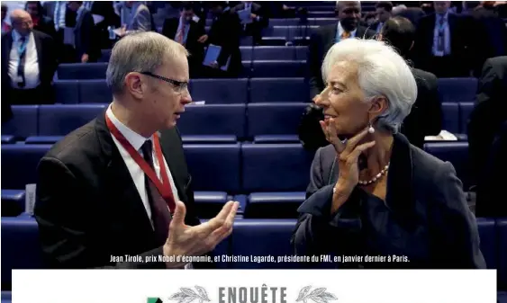  ??  ?? Jean Tirole, prix Nobel d’économie, et Christine Lagarde, présidente du FMI, en janvier dernier à Paris.