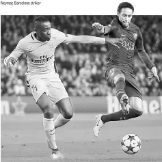  ??  ?? Paris Saint-Germain’s Blaise Matuidi (left) in action with Barcelona’s Neymar during the UEFA Champions League round of 16 second leg football match at the Camp Nou stadium in Barcelona. — Reuters photo