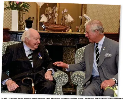  ??  ?? ROYALTY: Michael Persse enjoying one of his many chats with friend the Prince of Wales Prince Charles who he had tutored during the prince’s school time in Australia during the 1960s.