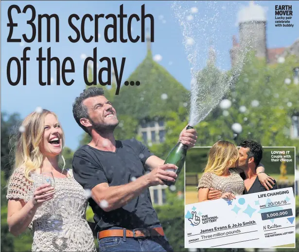  ??  ?? EARTH MOVER Lucky pair celebrate with bubbly LOVING IT Couple with their cheque