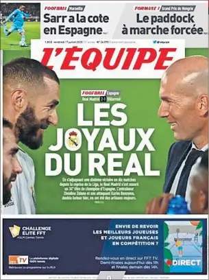  ??  ?? La portada de ayer de L’Équipe ensalzaba las figuras de sus dos compatriot­as, Benzema y Zidane, dos artífices de la meritoria Liga 34.