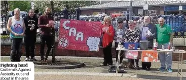  ??  ?? Fighting hard Castlemilk Against Austerity out and about in the area