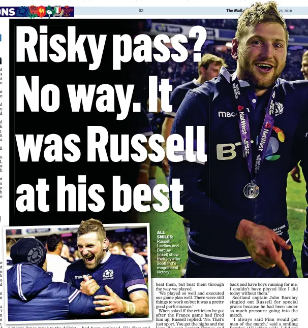  ??  ?? ALL SMILES: Russell, Laidlaw and Barclay (inset) show their joy after Scotland’s magnificen­t victory