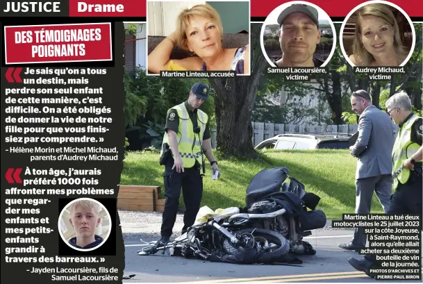  ?? PHOTOS D’ARCHIVES ET PIERRE-PAUL BIRON ?? Martine Linteau a tué deux motocyclis­tes le 25 juillet 2023 sur la côte Joyeuse, à Saint-raymond, alors qu’elle allait acheter sa deuxième bouteille de vin de la journée.