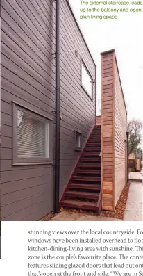  ??  ?? The external staircase leads up to the balcony and open plan living space