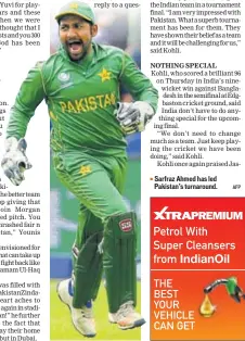  ?? AFP ?? Sarfraz Ahmed has led Pakistan’s turnaround.