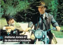  ??  ?? Indiana Jones et la dernière croisade