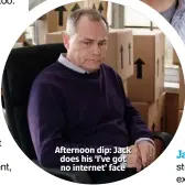  ??  ?? Afternoon dip: Jack does his ‘I’ve got no internet’ face