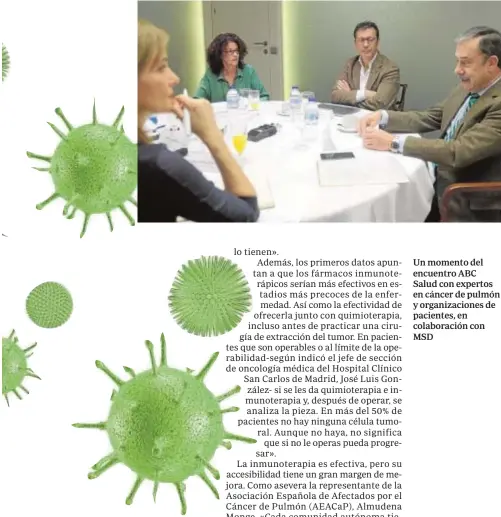  ??  ?? Un momento del encuentro ABC Salud con expertos en cáncer de pulmón y organizaci­ones de pacientes, en colaboraci­ón con MSD