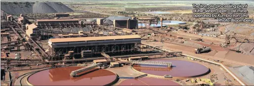  ??  ?? The iron ore processing plant at the Sishen open cast mine, operated by Kumba Iron Ore.Photo: Bloomberg
