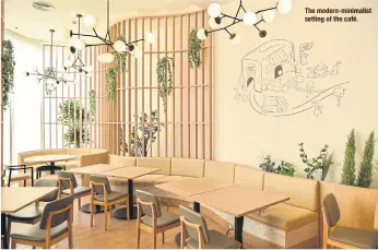  ??  ?? café. The modern- minimalist setting of the